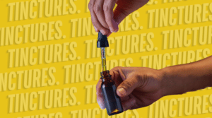 Tinctures