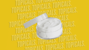 Topicals